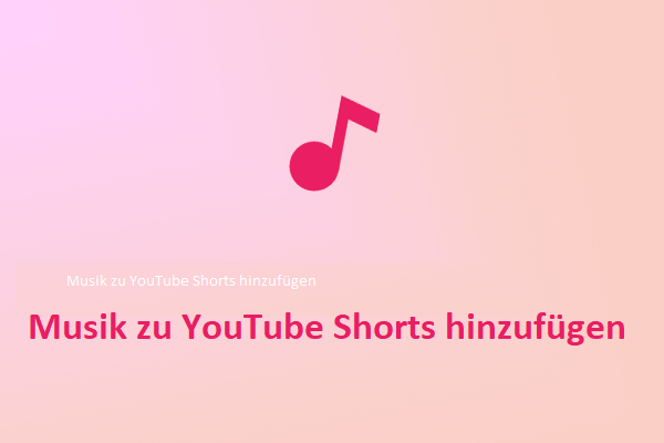 Musik zu YouTube Shorts unter Windows/Handy hinzufügen