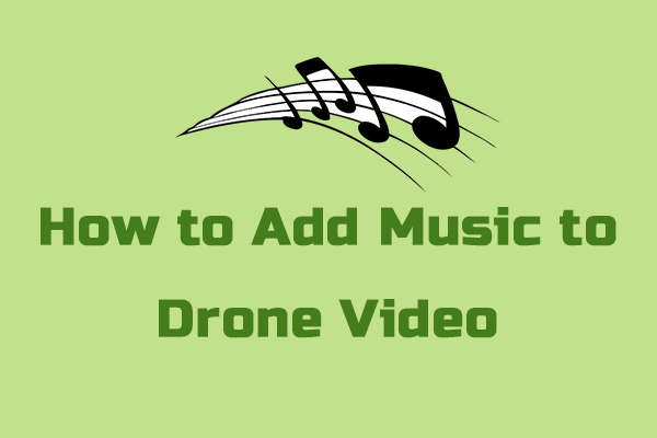 How to Add Music to Drone Video [PC/Online]