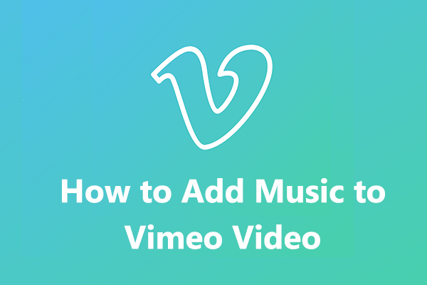 How to Add Music to Vimeo Video: 2 Methods