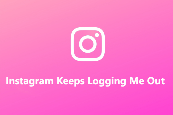 Solved: How to Fix Instagram Keeps Logging Me Out