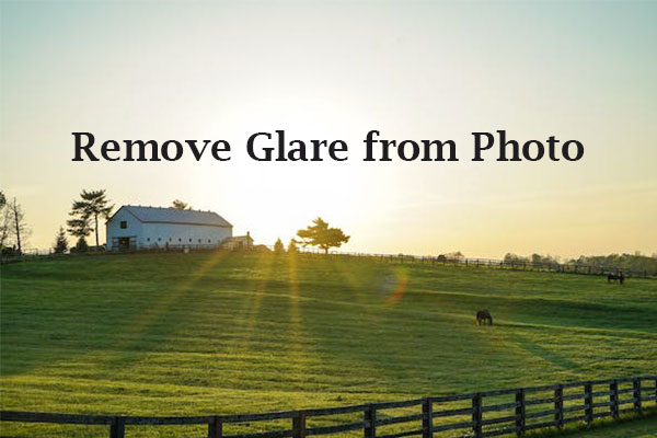 How to Remove Glare from Photo Efficiently – Best Tools