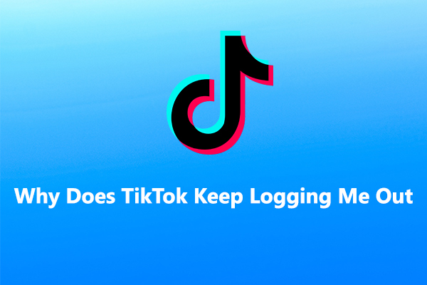 How to Fix TikTok Keeps Logging Me Out Randomly