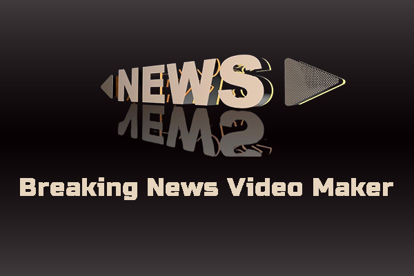 Top 9 Breaking News Video Makers