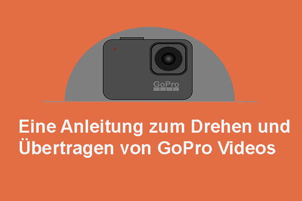 Eine Anleitung zum Drehen und Übertragen von GoPro Videos
