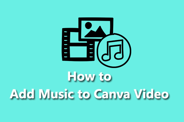 Step-by-Step Guide on Adding Music to Canva Video