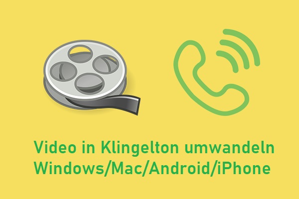 Ein Video als Klingelton unter Windows/Mac/Android/iPhone erstellen