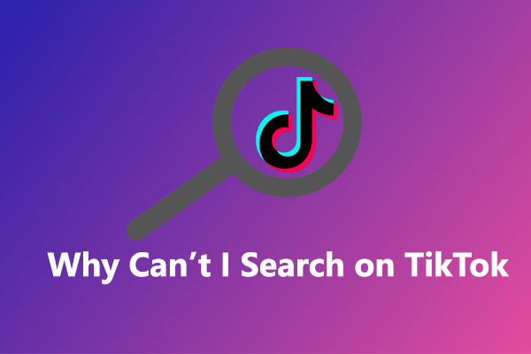 Why Can’t I Search on TikTok? How to Fix TikTok Search Not Working