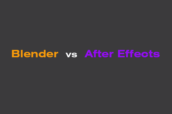 Blender vs After Effects: Lequel devriez-vous sélectionner?