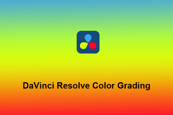 DaVinci Resolve Color Grading Guide: Understand the Workflow