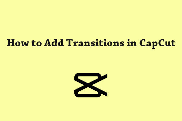A Beginner’s Guide on How to Add Transitions in CapCut