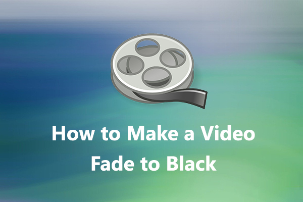 Video Fade Effect: How to Fade in and out Video for Free