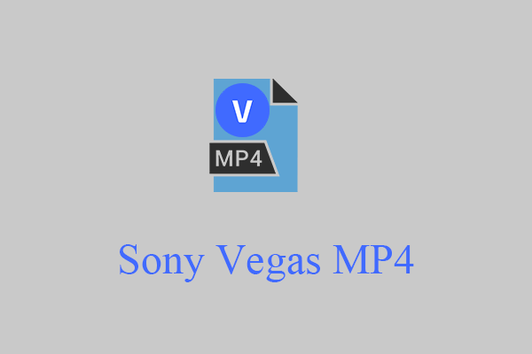 How to Solve the Sony Vegas MP4 Rendering/Converting Problems?