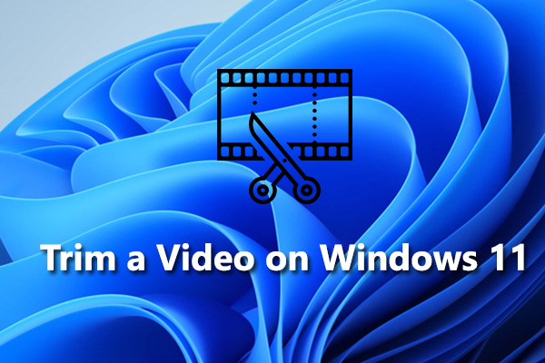 Step-by-Step Guide on Trimming Videos on Windows 11