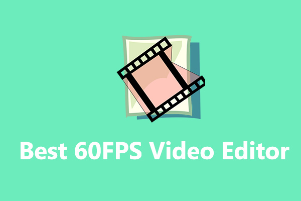 Best 1080P or 4K 60FPS Video Editor for Windows 11/10
