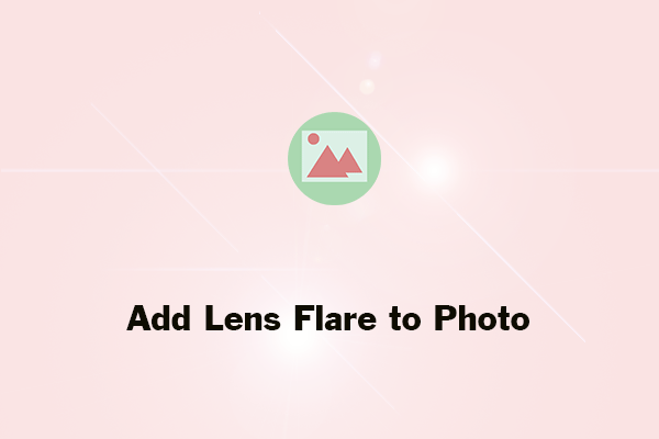 The Easy Way to Add Lens Flare to Photos and Videos