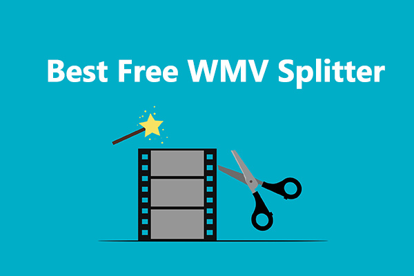 Best Free WMV Splitter to Cut WMV Videos