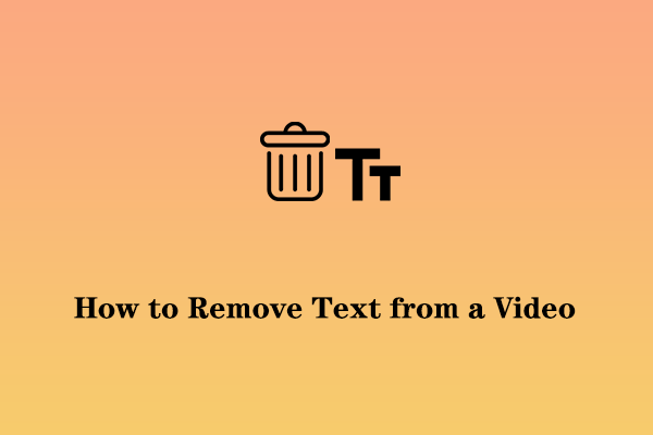 [Solucionado] Cómo eliminar texto de un vídeo fácil y rápidamente