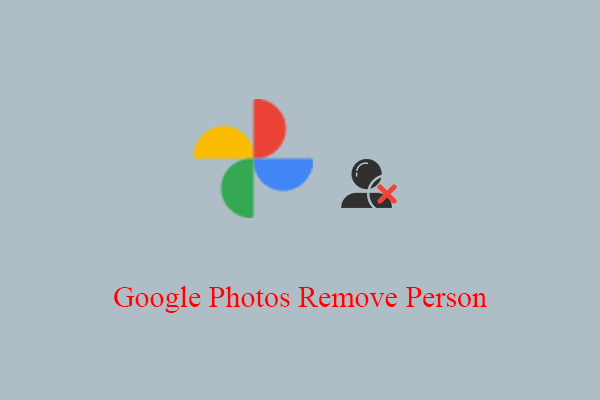 How to Remove/Hide/Block People in Google Photos Step-by-Step?