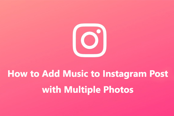 How to Add Music to Instagram Post & Fix IG Post Music Not Working
