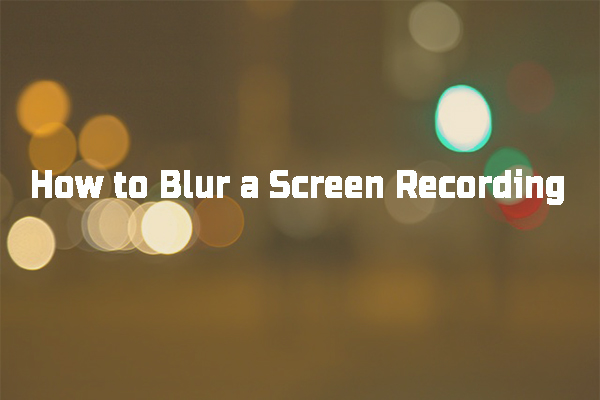 How to Hide or Blur Private Information in a Screen Recording