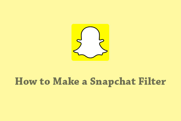 How to Make a Snapchat Filter | A Beginner’s Guide
