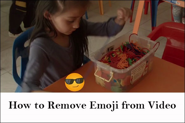 How to Remove Emoji from Video Using 3 Ways