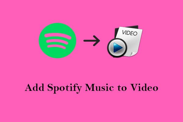 How to Add Spotify Music to Video as BGM on a Computer