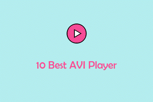 10 Best AVI Players for Windows, Mac, Android, iPhone