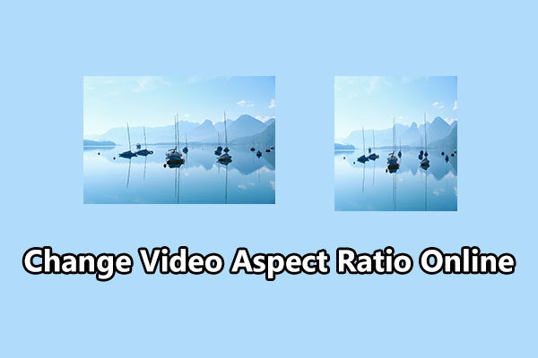 Solved: How to Change Video Aspect Ratio Online