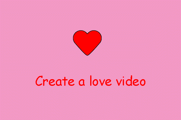 7 Ways to Create a Love Video with a Template