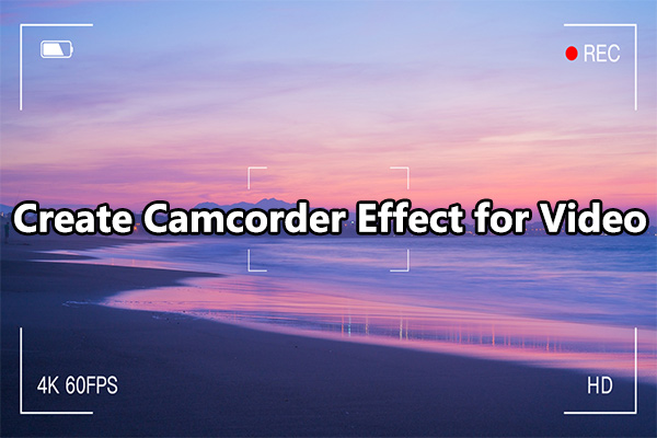 How to Add Camcorder Effect Overlay to Videos [Solved]