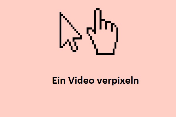 Wie man ein Video verpixelt (PC & Online)