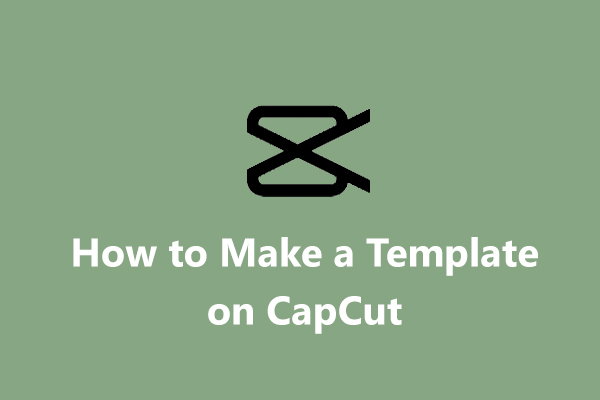 How to Create a Video Template on CapCut | Easy Tutorial