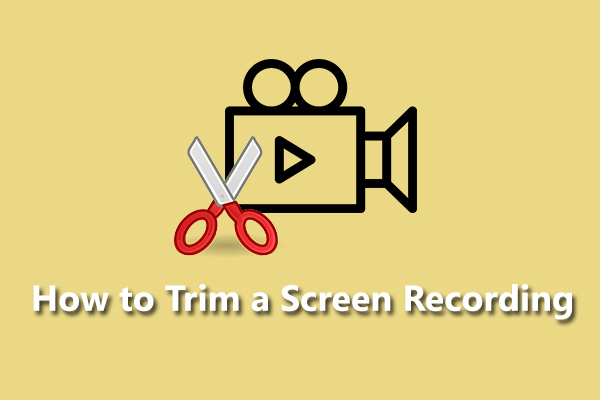 How to Trim a Screen Recording on Various Platforms