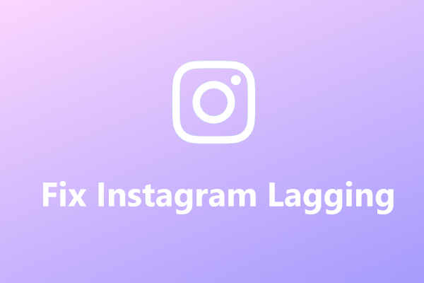 How to Fix Instagram Lagging on Android & iOS [Solved]