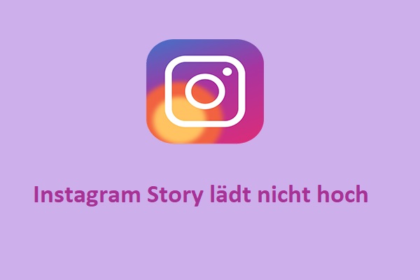 Gelöst: 6 Lösungen zur Behebung von Instagram Story lädt nicht hoch