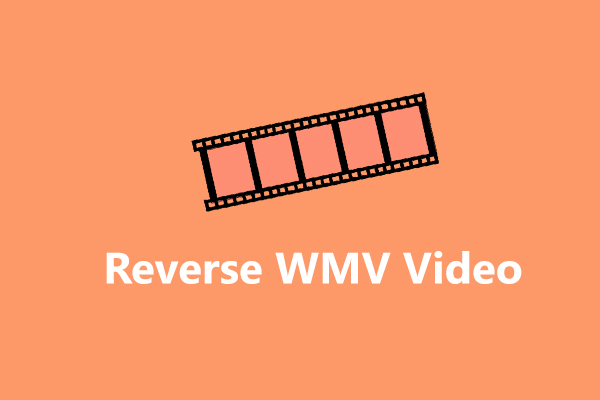 Best Tools to Reverse WMV Videos on Your Computer