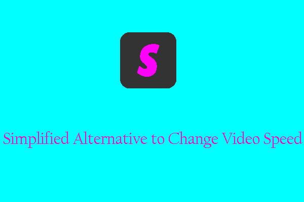 How to Change Video Speed by Using Simplified Alternative