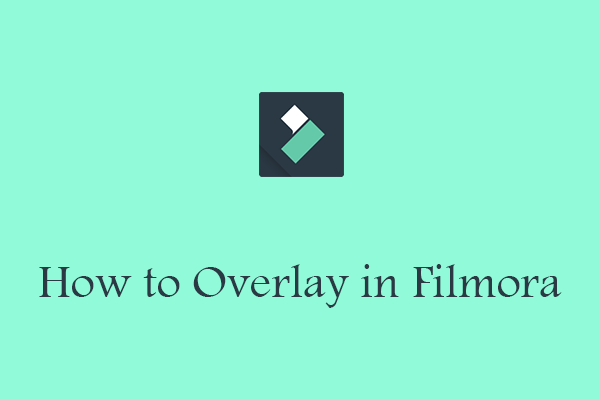 How to Overlay in Filmora (Videos, Images, Effects, & Borders)