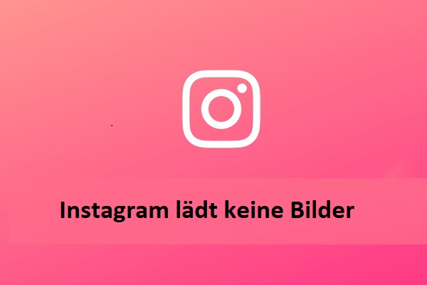 8 Methoden: Instagram lädt Bilder nicht