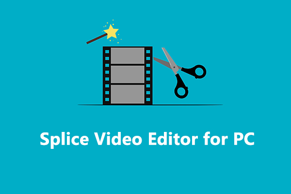 Splice Video Editor for PC: Best Splice Alternatives for Windows/Mac