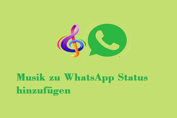 Eine Anleitung zum Hinzufügen von Musik zum WhatsApp-Status (3 gute Möglichkeiten)