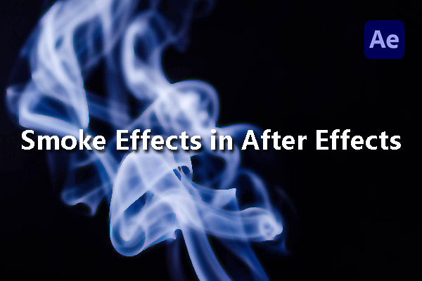 How to Make Atmospheric Smoke Effects in After Effects?