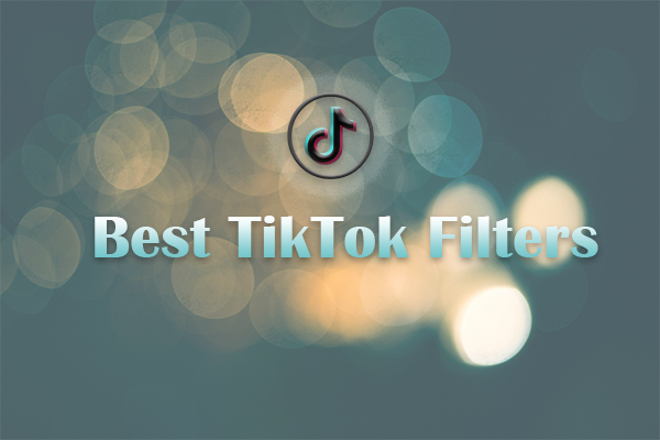 Full Guide: 10 Best TikTok Filters to Make Your Videos Stand Out