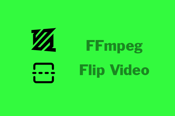 FFmpeg Flip Video Vertically or Horizontally in Seconds