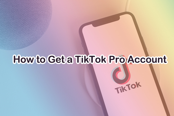 Unlock Advanced Features: How to Get a TikTok Pro Account