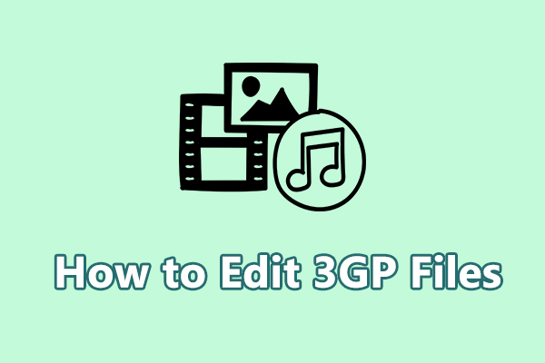 How to Edit 3GP Files on PC [Step-by-Step Guide]