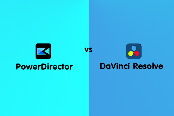 PowerDirector vs DaVinci Resolve – The Final Battle