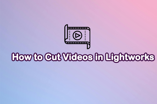 How to Cut Videos in Lightworks: A Step-by-Step Guide