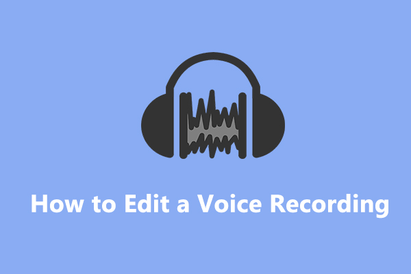 How to Edit a Voice Recording on Windows | Step-by-Step Guide